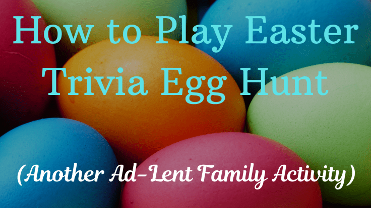 Easter Trivia Egg Hunt