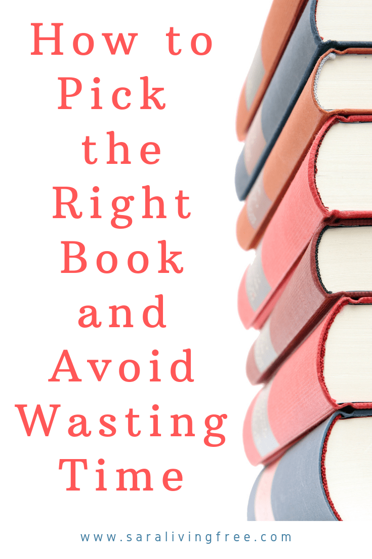 How to Pick the Right Book and Avoid Wasting Time / If you want to spend your limited free time reading a book that's worth your time, then this post is for you! It includes 6 practical steps to weeding out dud.