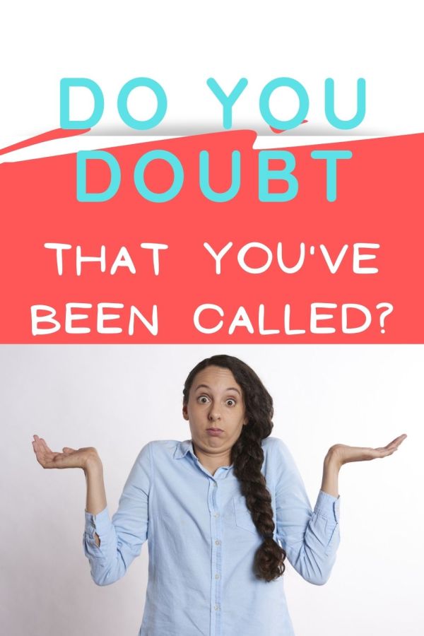 Do you doubt that you've been called by God? Don't let faulty expectations derail your ministry.